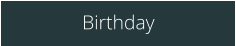 Birthday