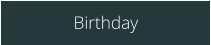 Birthday