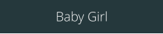 Baby Girl